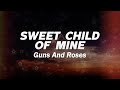 Guns N Roses Sweet Child O Mine Lyrics