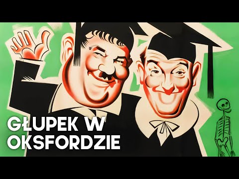 Głupek w Oksfordzie | Stan Laurel | Oliver Hardy | Flip i Flap | Polski lektor