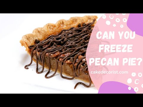 Can You Freeze Pecan Pie?