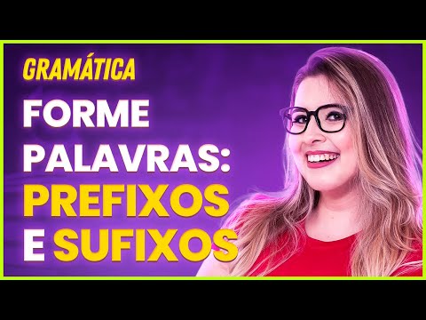 DERIVAÇÃO PREFIXAL E SUFIXAL: FORMAÇÃO DE PALAVRAS (CONCURSOS PÚBLICOS E VESTIBULARES)- Profa. Pamba