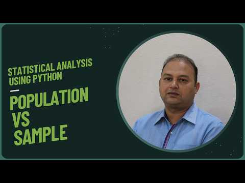01 Statistical Analysis Using Python Population Vs Sample Explained