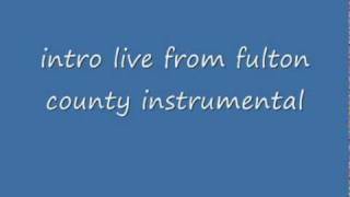 Intro live from fulton county jail instrumental.avi