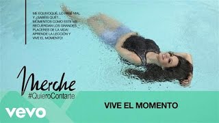 Merche - Vive el Momento (Audio)