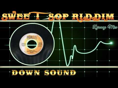 Sweet Sop Riddim 2005 [Down Sound]  Mix By Djeasy