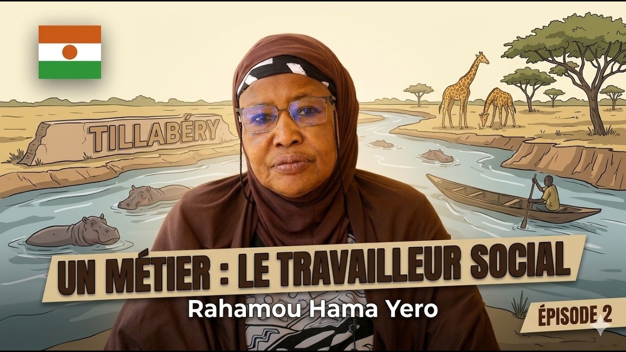 Un métier : le travailleur social avec Mme Rahamou (épisode 2 Torodi, Tillaery)