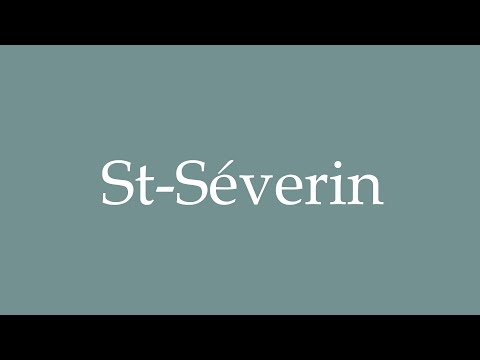 How to Pronounce ''St-Séverin'' Correctly in French