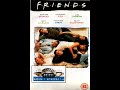 Opening To Friends Series 1 Episodes 1 4 UK VHS 1997