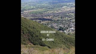 Addison Groove - Changa
