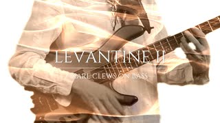 Levantine II - Karl Clews on bass