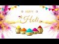 Happy Holi | Holi Wishes | Holi Status | Holi Special 2022 | Holi Message | Holi Song | Holi Video