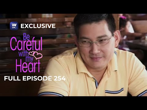 Full Episode 254 | Be Careful With My Heart