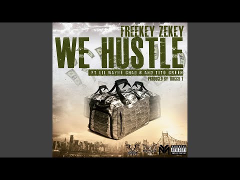 We Hustle (feat. Lil Wayne & Chad B)