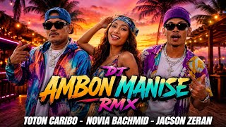 Download lagu DJ REMIX 'AMBON MANISE' - TOTON CARIBO mp3