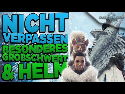 Zeitbegrenztes Großschwert & Helm - Monster Hunter World Iceborne Guide Deutsch