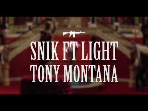 SNIK feat Light - Tony Montana - REUPLOAD-