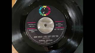 Aaron Neville - How could I help but love you