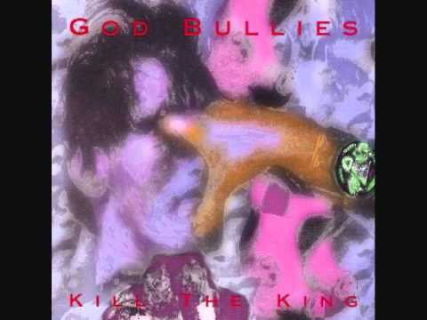 God Bullies - King Fo Sling - 1994