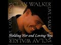 Clay Walker - Holding Her and Loving You  ( w / lyrics)