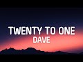 Dave - Twenty To One (Lyrics)