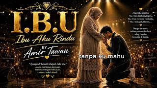Download lagu IBU AKU RINDU BY AMIR TAWAU mp3