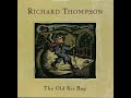 RICHARD THOMPSON -  She Said It Was Destiny