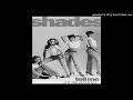 Shades - Tell Me (I'll Be Around)