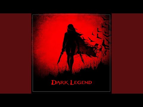 Dark Legend (Original Mix)