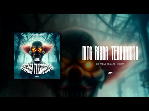 MTG RISADA TERRORISTA (DJ PABLO RB & JC NO BEAT)