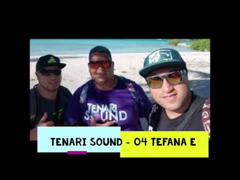 Tenari Sound - 04 Tefana e