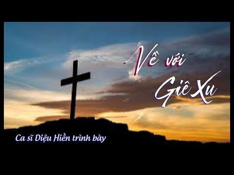 Về với Giêsu - Diệu Hiền