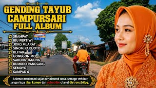 Download lagu GENDING TAYUB CAMPURSARI FULL ALBUM 2026| SRAMPAT, IBU PERTIWI, JOKO MLARAT, SINOM PARIJOTO.  mp3