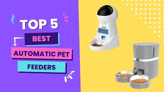 Automatic Pet Feeders || 5 Best Automatic Pet Feeders  in 20