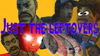 YTP: The Walking Dead Game Season 2 - Just The Leftovers