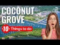 TOP 10 Things To Do In Coconut Grove Miami 2023