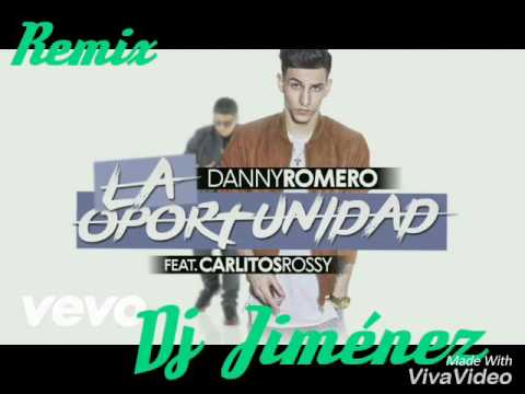 Carlitos Rossy Ft. Danny Romero (Remix) Flamenco Dj Jiménez
