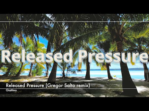 Giattino - Released Pressure (Gregor Salto Remix)