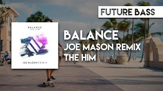 The Him - Balance (Joe Mason Remix) [Daily Deep]