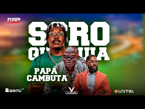 Fly Podcast com Scro Que Cuia & Papá Cambuta #361