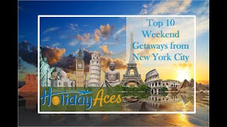 10 Weekend Getaways from NYC  Weekend Getaways Nea