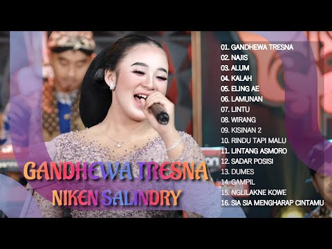 GANDHEWA TRESNA,  NAJIS - NIKEN SALINDRY FULL ALBUM TERBARU || KUMPULAN DANGDUT KOPLO POPULER