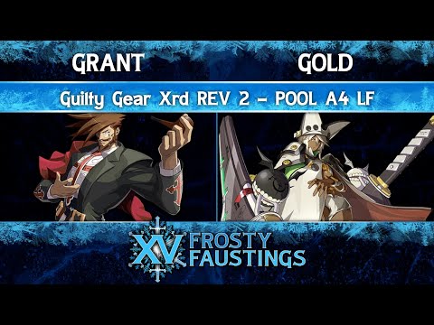 Frosty Faustings XV 2023 Pool A4 LF - Grant (Slayer) vs Gold (Ramlethal) - Guilty Gear Xrd REV 2