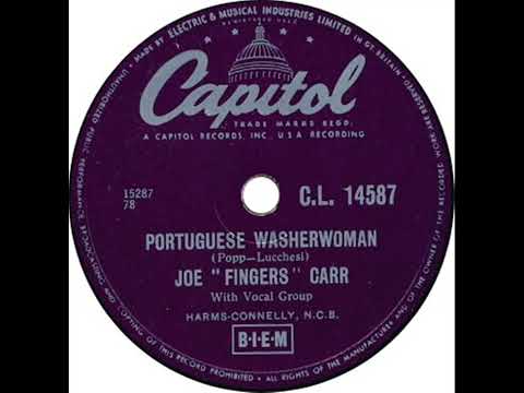 UK New Entry 1956 (99) Joe ''Fingers'' Carr - Portuguese Washerwoman