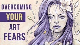 OVERCOMING YOUR ART FEARS | Sketch with me + Art talk