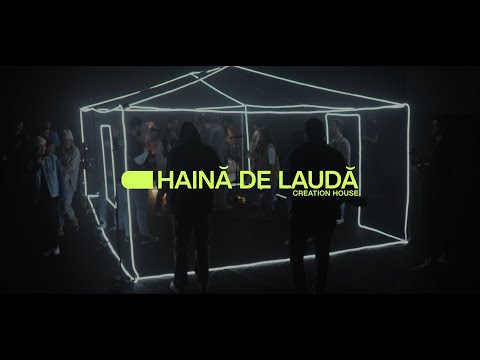 Haină de Laudă - Creation House (feat. Sergiu Drăgoi)