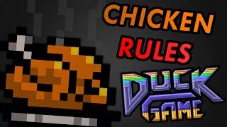 CHICKEN RULES | Duck Game