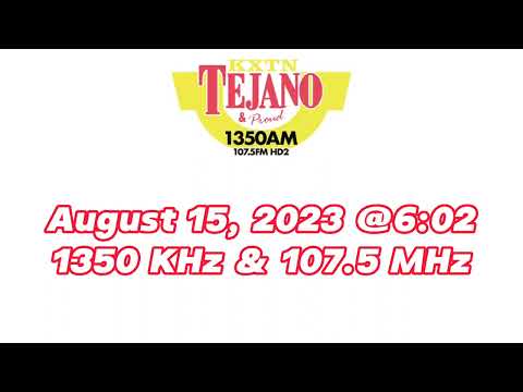 KXTN 1350 AM San Antonio, TX/KVBH-HD2 107.5 FM San Antonio, TX "Tejano and Proud" Legal ID