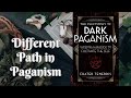 The Philosophy of Dark Paganism by Frater Tenebris {book review}