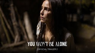 YOU WON'T BE ALONE - Official Trailer 2 [HD] - Only in Theaters April 1