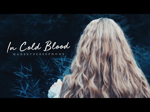 [In Cold Blood] Hades & Persephone