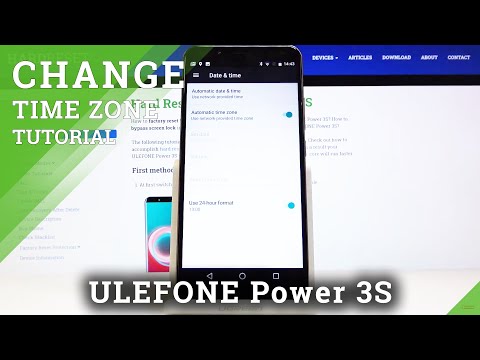 How to Set Date & Time in ULEFONE Power 3S – Change Clock Format